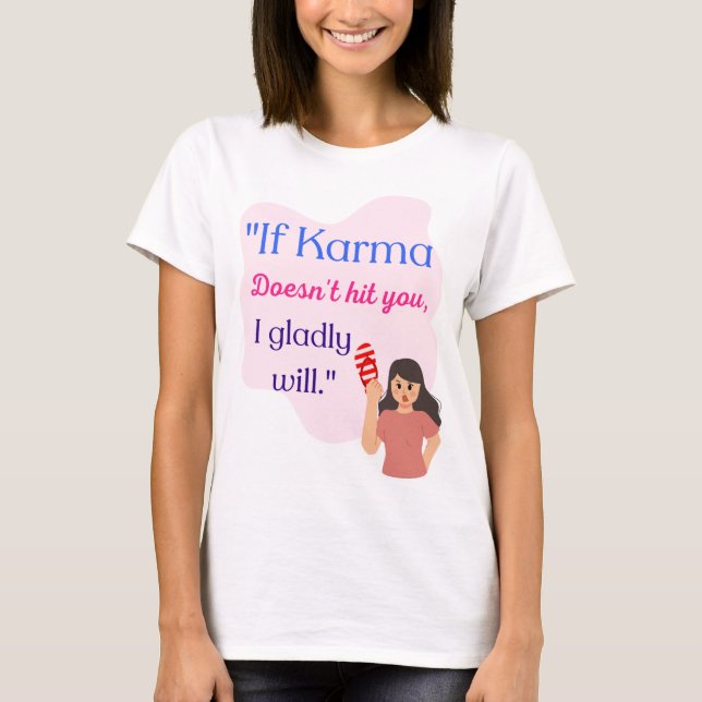 T-SHIRT LA CITATION DE KARMA (Devant)