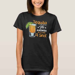 T-shirt La Citation De Tequila N'Est Peut-Être Pas La Répo