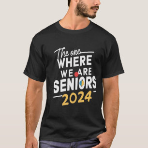 T-shirt La classe des aînés où nous sommes en 2024