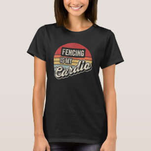 T-shirt La clôture est mon Cardio Vintage Retro Fencer