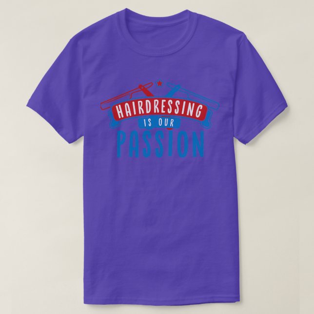 T-shirt La coiffure est notre passion (Design devant)
