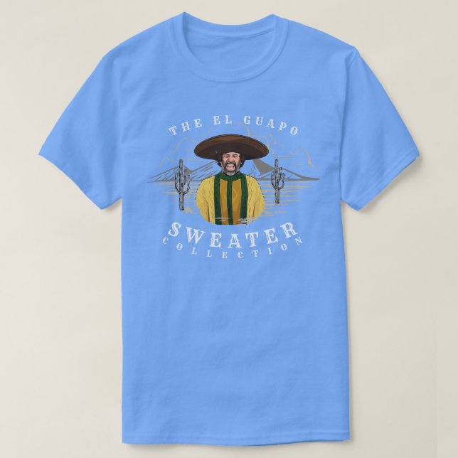 T-shirt La collection de pull El Guapo (Design devant)