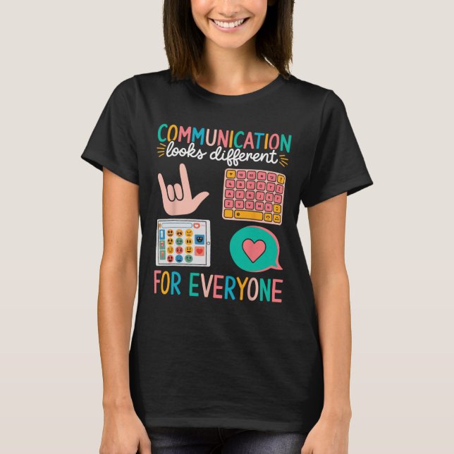 T-shirt La Communication Semble Différente Pour Tous L'Aut (Devant)