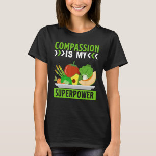 T-shirt La compassion est ma superpuissance I Vegan