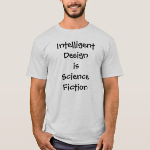 T-shirt La conception intelligente est la science-fiction