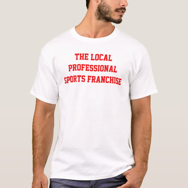 T-shirt La concession de sports professionnels locale (Devant)