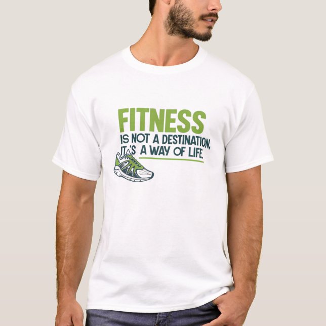 T-shirt La condition physique n’est pas une destination, c (Devant)