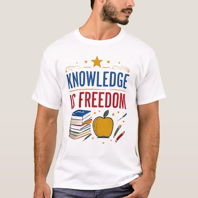 T-shirt La connaissance est la liberté - Conception pédago (Devant)