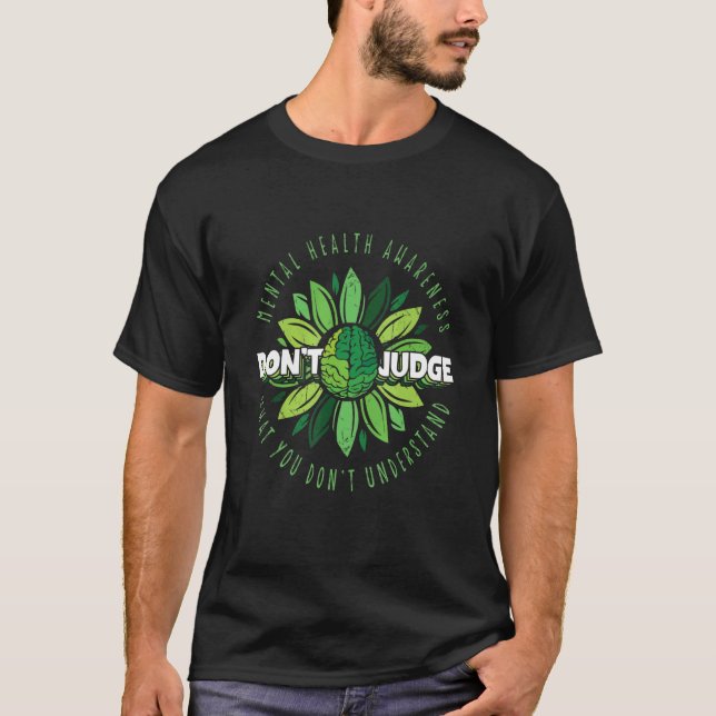 T-shirt La conscience mentale ne juge pas ce que vous ne c (Devant)