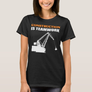 T-shirt La construction est le travail d'équipe personne d