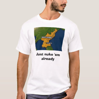 T-shirt La Corée du Nord, les détruisent juste déjà
