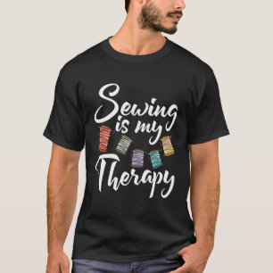 T-shirt La Couture Est Mon Thérapie Quilter Eau Douille