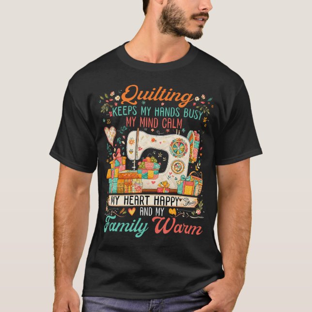 T-shirt La couture garde mes mains occupées, mon esprit ca (Devant)
