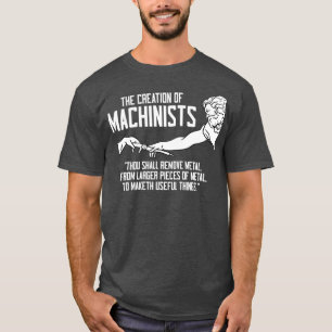 T-shirt La Création De La Société De Commerce Machinist