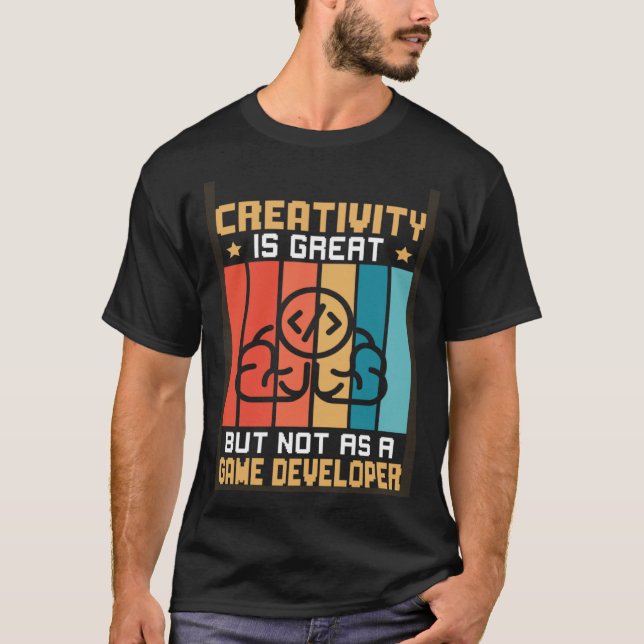 T-shirt La créativité est géniale mais pas en tant que dév (Devant)