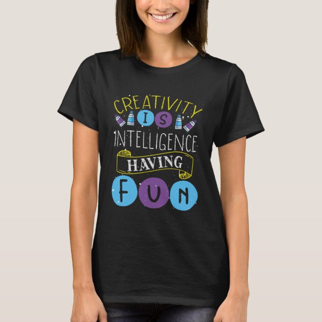 T-shirt La créativité est l'intelligence qui s'amuse Profe (Devant)