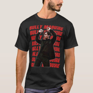 T-shirt La Créature La Plus Forte De Bully Maguire Dans L'