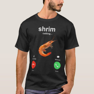 T-shirt La crevette appelle un mème drôle d'appel mobile v