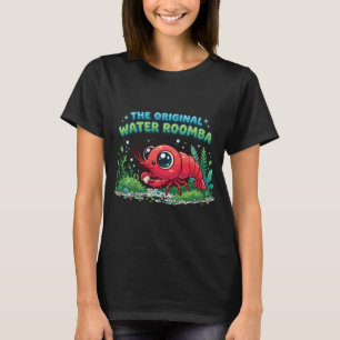 T-shirt La crevette cerise drôle Roomba d'eau originale