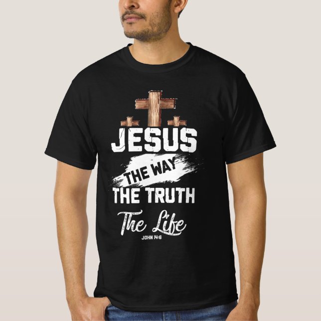 T-shirt La Croix chrétienne Jésus La Voie Vérité Jean (Devant)