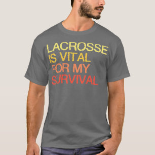 T-shirt La crosse Est Vital Pour Ma Survie