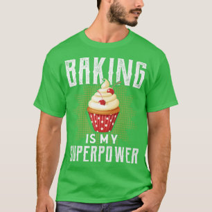 T-shirt La Cuisine Est Ma Superpuissance Funky Bake Bake D