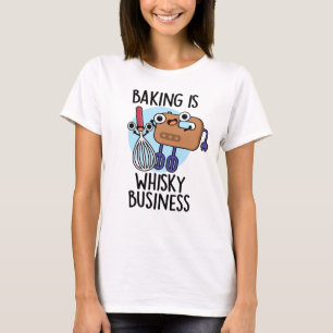 T-shirt La Cuisine Est Un Whisk-ey Business Drôle Pun Bake