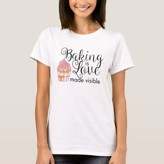 T-shirt La cuisson est l'amour rendu visible (Devant)