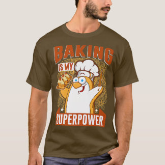 T-shirt La cuisson est mon gâteau et biscuits superpower