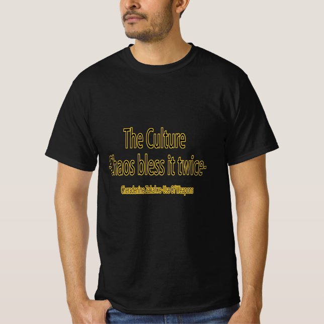 T-shirt La Culture Iain M Banks Chaos L'Bénit Deux Fois. (Devant)
