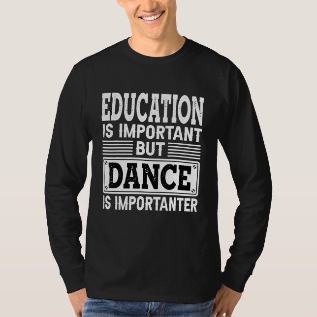 T-shirt La danse est importante - Danse dansante danseuse (Devant)
