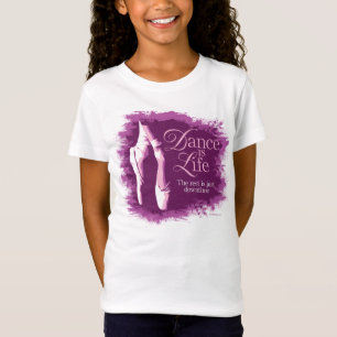 T-Shirt La danse est la vie