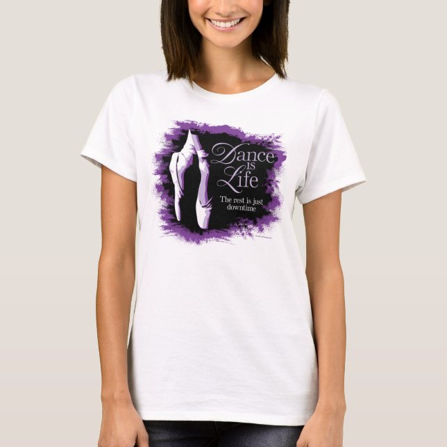 T-shirt La danse est la vie (Devant)