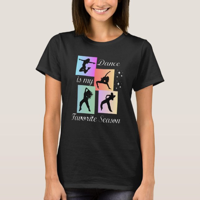 T-shirt La danse est ma saison préférée (Devant)