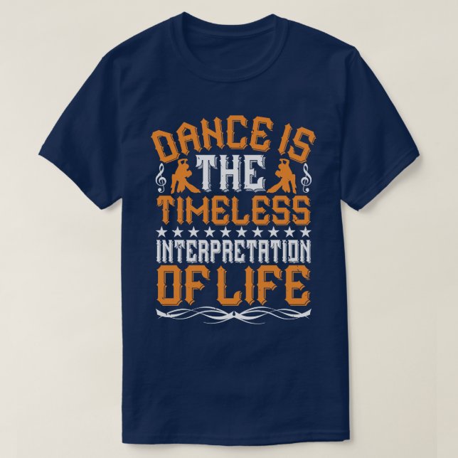 T-shirt La Danse Est Une Interprétation Intemporelle (Design devant)