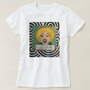 T-SHIRT LA DE LA DE LA… JE NE PEUX PAS VOUS ENTENDRE… 