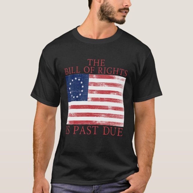 T-shirt La Déclaration des droits est dépassée Drapeau amé (Devant)