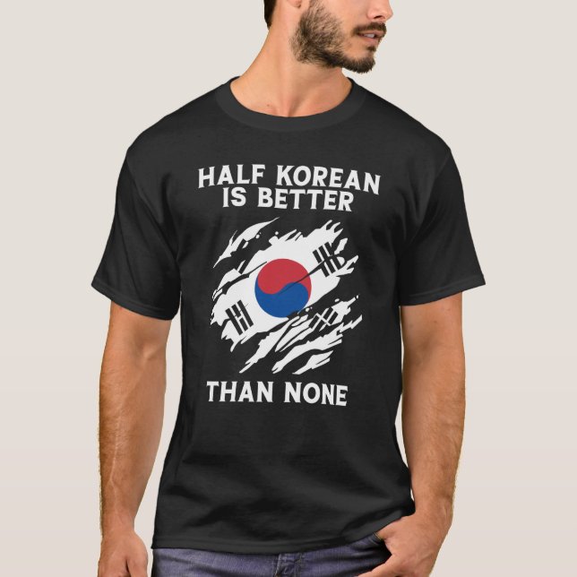 T-shirt La demi-impression coréenne est meilleure qu'aucun (Devant)