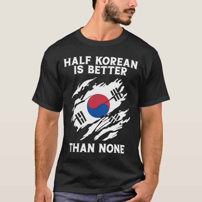 T-shirt La demi-impression coréenne est meilleure qu'aucun (Devant)