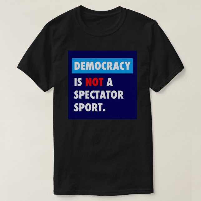 T-shirt La DÉMOCRATIE n'est pas un Sticker sportif spectat (Design devant)