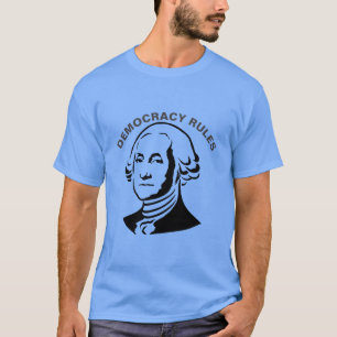 T-shirt La démocratie règne, modifiez le texte pour person