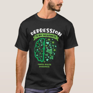 T-shirt La dépression n'est pas faible Sensibilisation à l