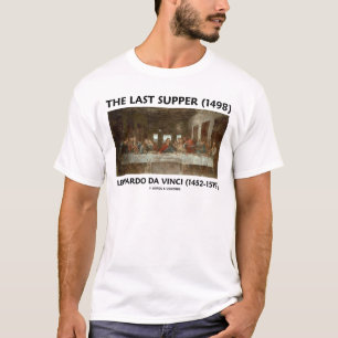 T-shirt La Dernière Cène (1498) de Léonard de Vinci