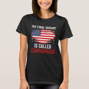T-shirt La Dernière Variante S'Appelle Le Communisme