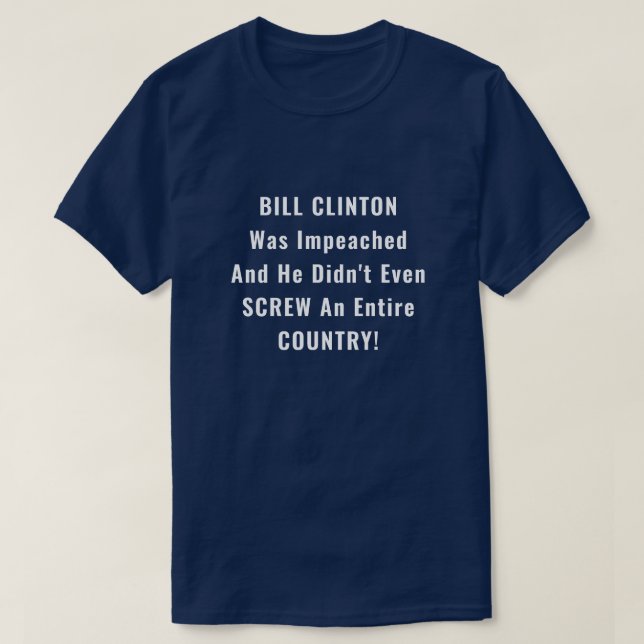 T-shirt La destitution drôle de Bill Clinton et de Trump (Design devant)