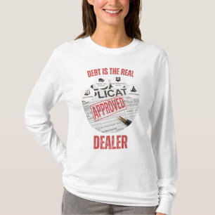 T-shirt La dette est le vrai concessionnaireMC approuvé po