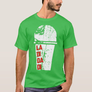T-shirt La Di Da Di Two