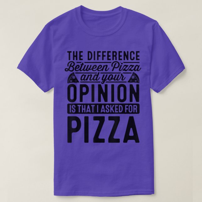T-shirt La Différence Entre Pizza Et Vous Pizza Lover I (Design devant)