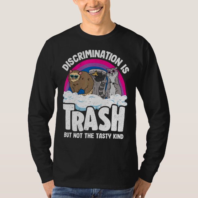 T-shirt La discrimination est Trash Opossum Raccoon Bisexu (Devant)