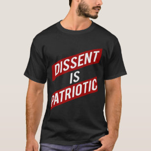 T-shirt La dissidence est la prime du mème politique patri